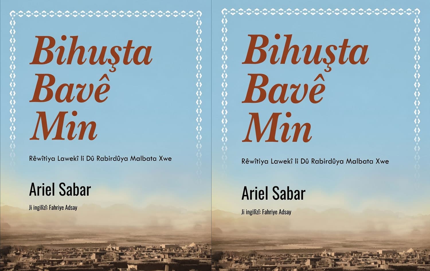 Bihuşta Bavê Min